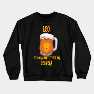 Fun design for lovers of beer and good liquor. Leo sign Crewneck Sweatshirt